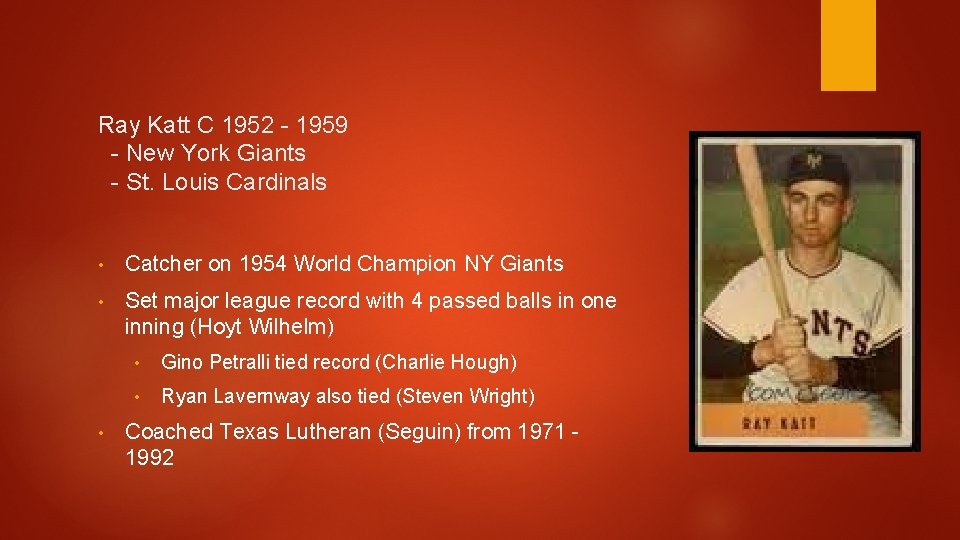 Ray Katt C 1952 - 1959 - New York Giants - St. Louis Cardinals