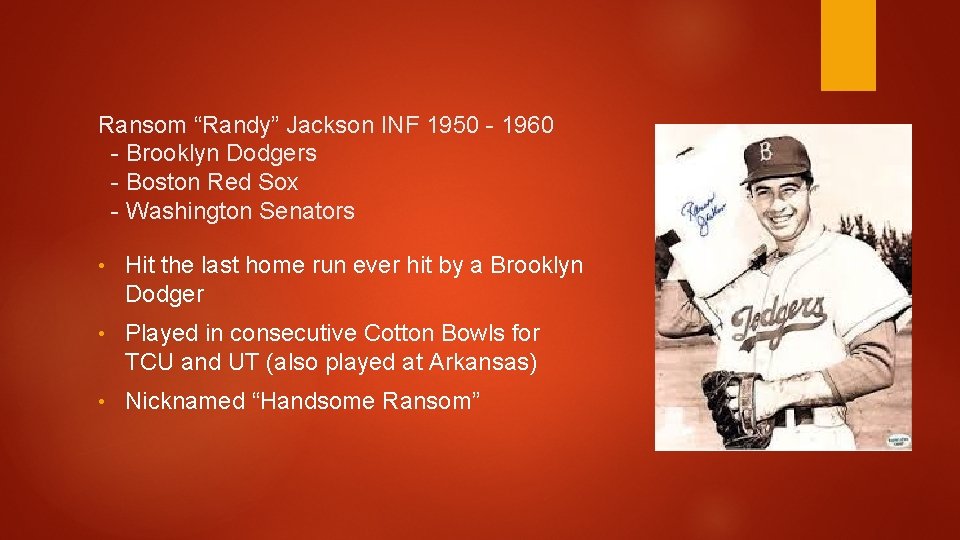 Ransom “Randy” Jackson INF 1950 - 1960 - Brooklyn Dodgers - Boston Red Sox