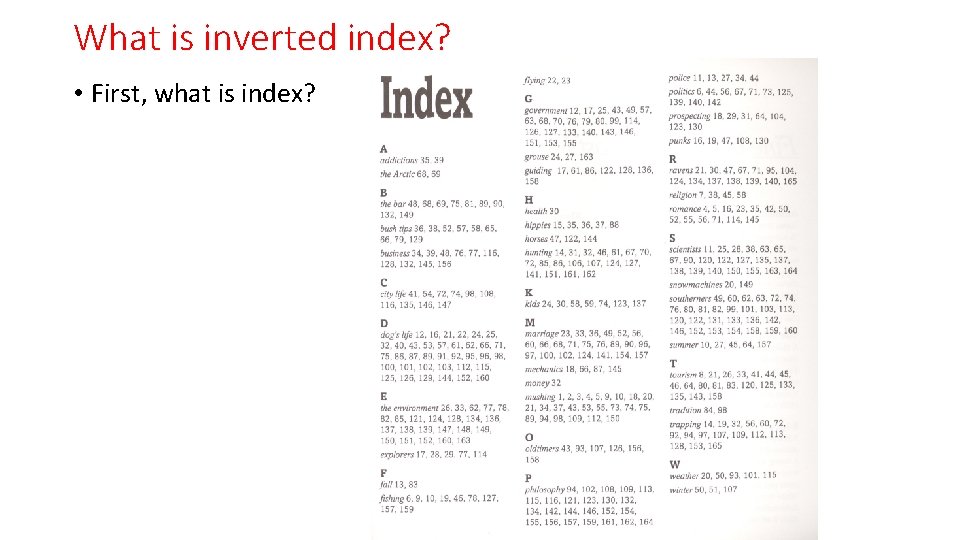 What is inverted index? • First, what is index? 