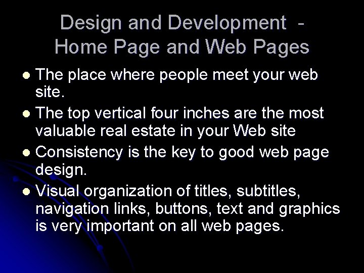 Design and Development Home Page and Web Pages The place where people meet your