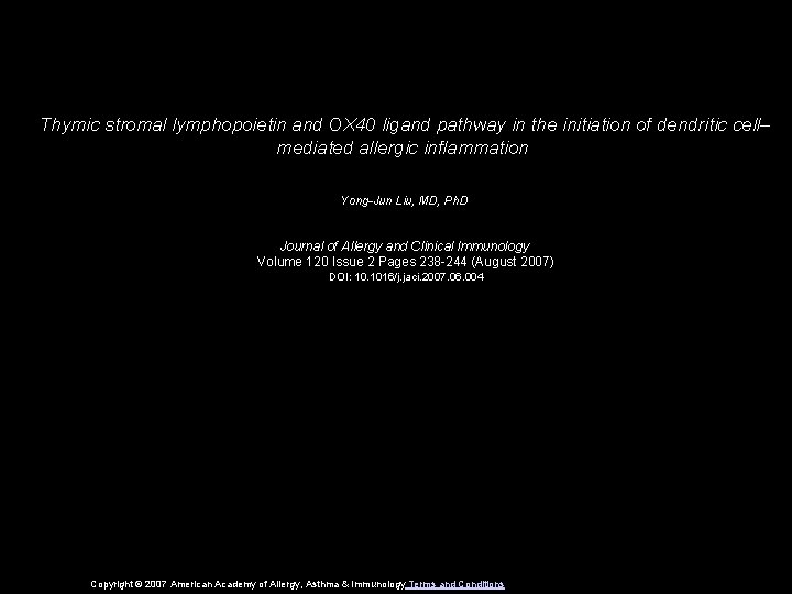 Thymic stromal lymphopoietin and OX 40 ligand pathway in the initiation of dendritic cell–