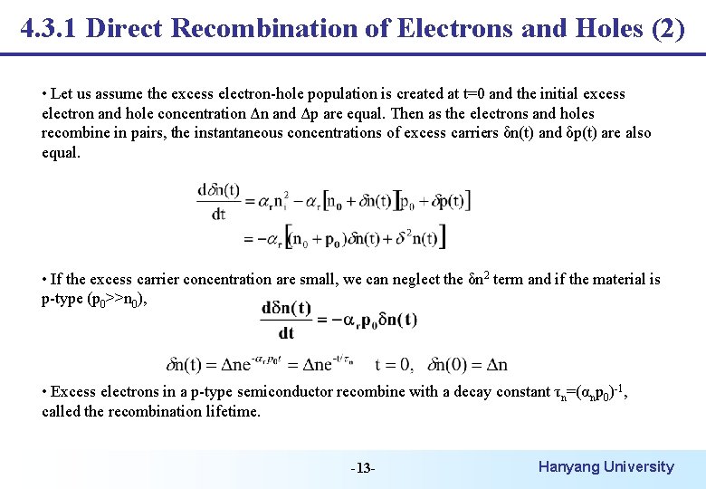 4. 3. 1 Direct Recombination of Electrons and Holes (2) • Let us assume