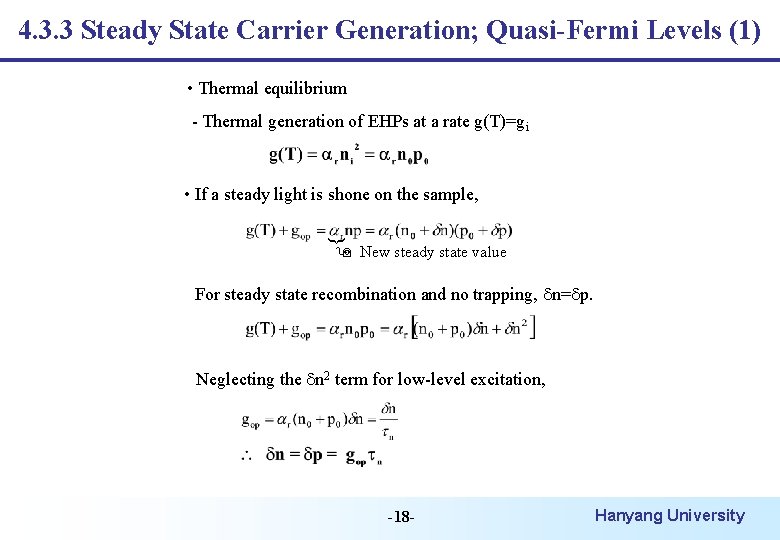4. 3. 3 Steady State Carrier Generation; Quasi-Fermi Levels (1) • Thermal equilibrium -
