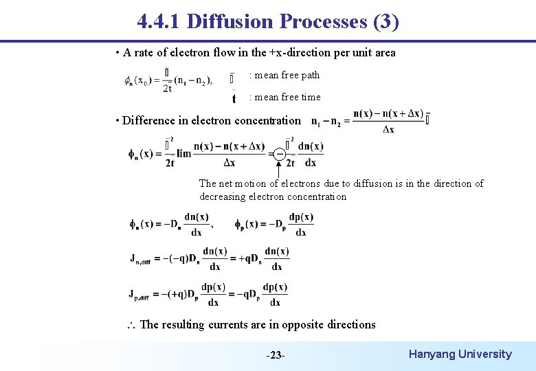 4. 4. 1 Diffusion Processes (3) • A rate of electron flow in the