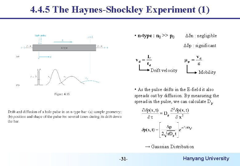 4. 4. 5 The Haynes-Shockley Experiment (1) • n-type : n 0 >> p