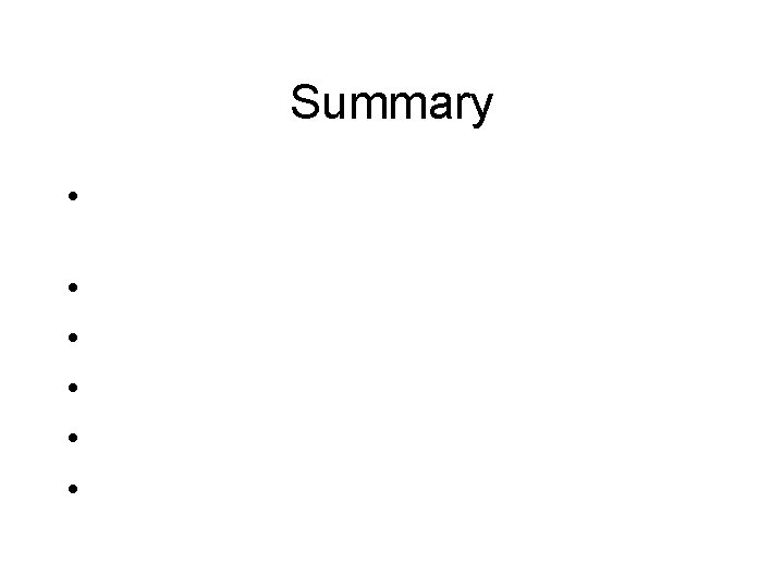 Summary • Make observations and ask a scientific question or state a problem •