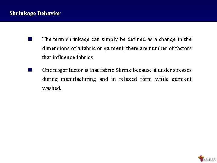 Shrinkage Behavior n The term shrinkage can simply be defined as a change in