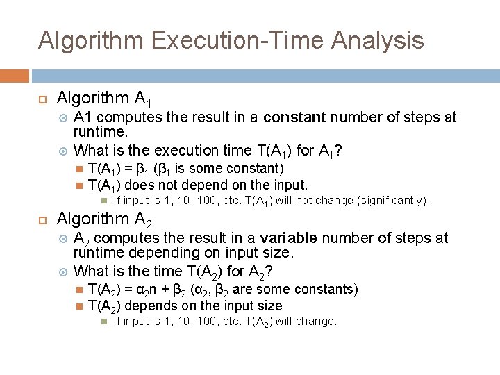 Algorithm Execution-Time Analysis Algorithm A 1 computes the result in a constant number of Algorithm Execution-Time Analysis Algorithm A 1 computes the result in a constant number of