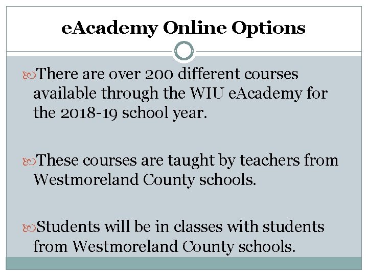 e. Academy Online Options There are over 200 different courses available through the WIU e. Academy Online Options There are over 200 different courses available through the WIU