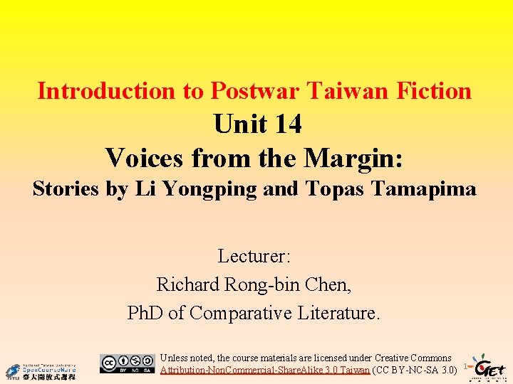 Introduction to Postwar Taiwan Fiction Unit 14 Voices from the Margin: Stories by Li Introduction to Postwar Taiwan Fiction Unit 14 Voices from the Margin: Stories by Li