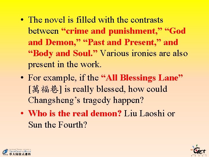  • The novel is filled with the contrasts between “crime and punishment, ”