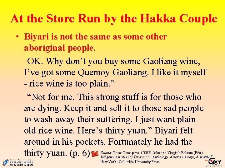 At the Store Run by the Hakka Couple • Biyari is not the same