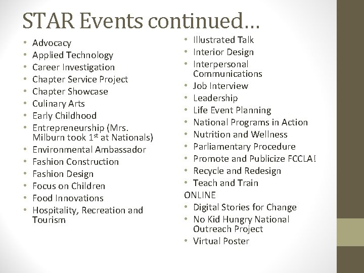 STAR Events continued… • • • • Advocacy Applied Technology Career Investigation Chapter Service