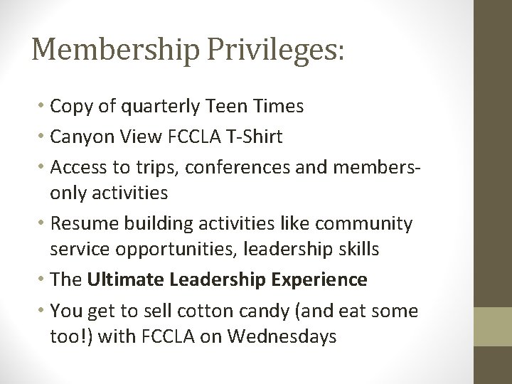 Membership Privileges: • Copy of quarterly Teen Times • Canyon View FCCLA T-Shirt •