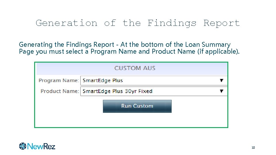 Generation of the Findings Report Generating the Findings Report - At the bottom of Generation of the Findings Report Generating the Findings Report - At the bottom of