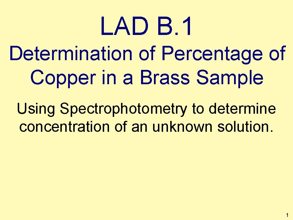 LAD B. 1 Determination of Percentage of Copper in a Brass Sample Using Spectrophotometry