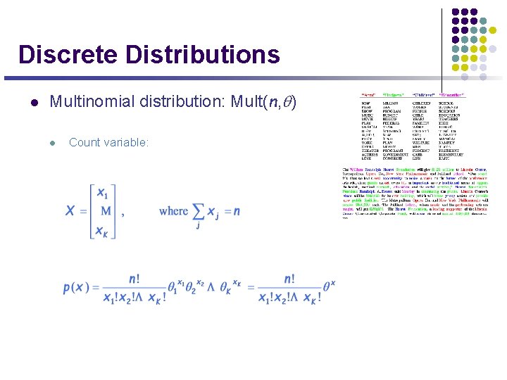 Discrete Distributions l Multinomial distribution: Mult(n, q) l Count variable: 