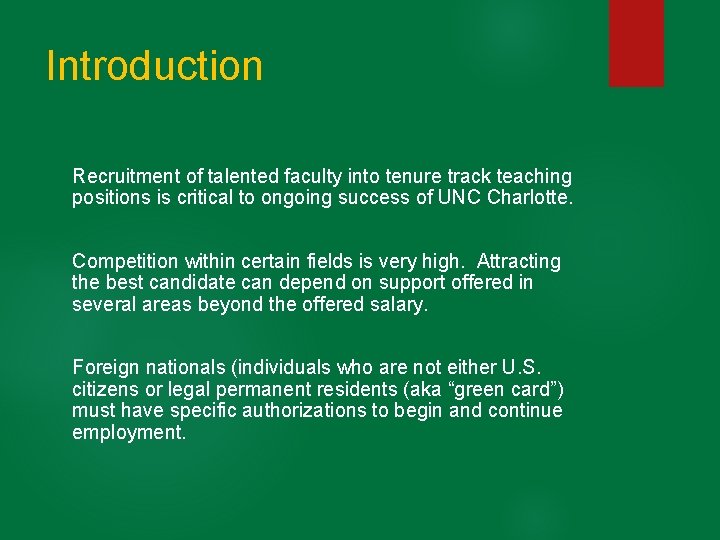 Introduction Recruitment of talented faculty into tenure track teaching positions is critical to ongoing