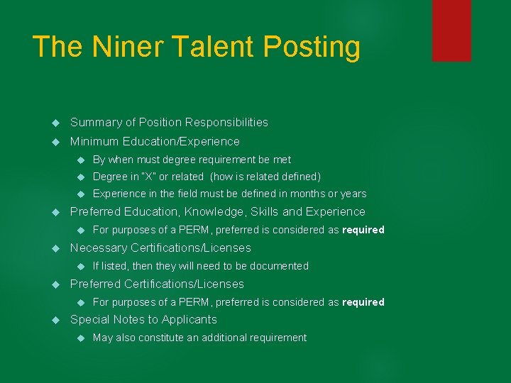 The Niner Talent Posting Summary of Position Responsibilities Minimum Education/Experience By when must degree