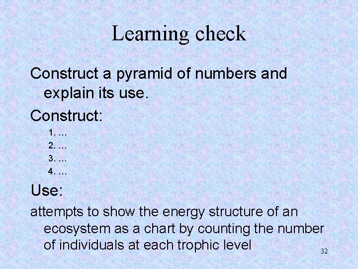 Learning check Construct a pyramid of numbers and explain its use. Construct: 1. …