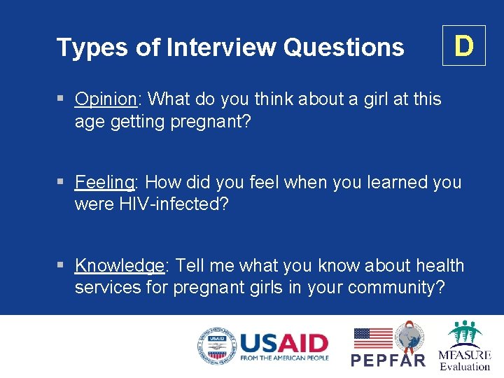 Types of Interview Questions D § Opinion: What do you think about a girl