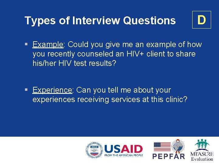 Types of Interview Questions D § Example: Could you give me an example of