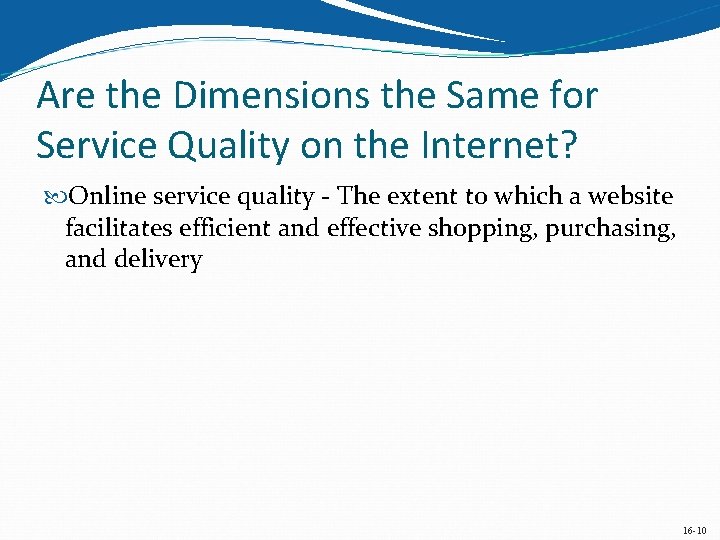 Are the Dimensions the Same for Service Quality on the Internet? Online service quality