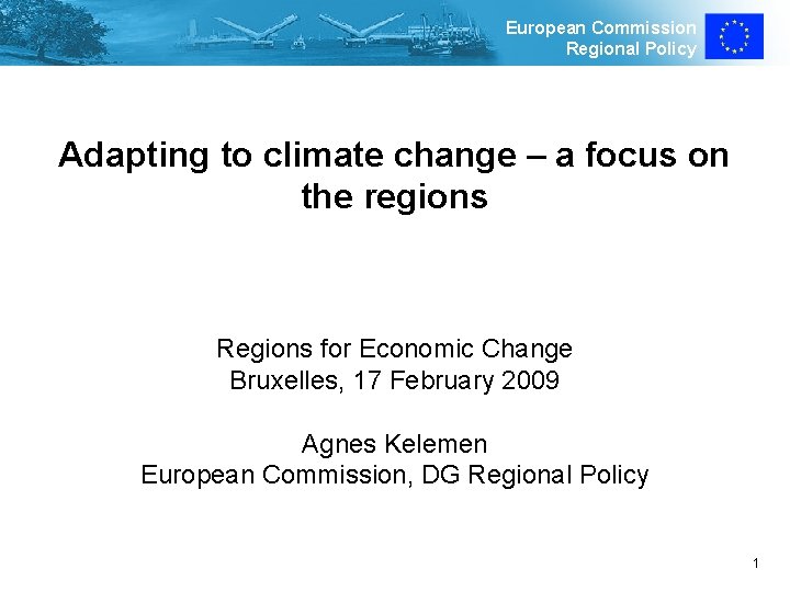 European Commission Regional Policy Adapting to climate change – a focus on the regions