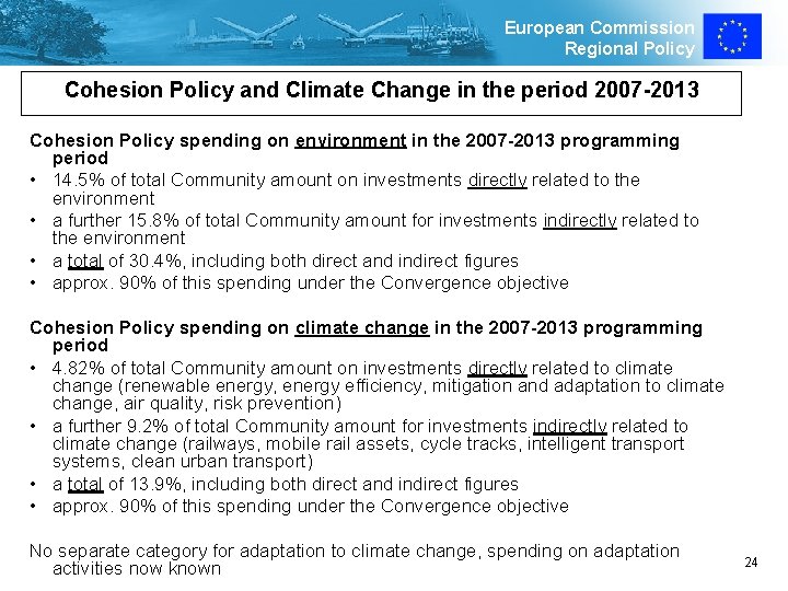 European Commission Regional Policy Cohesion Policy and Climate Change in the period 2007 -2013