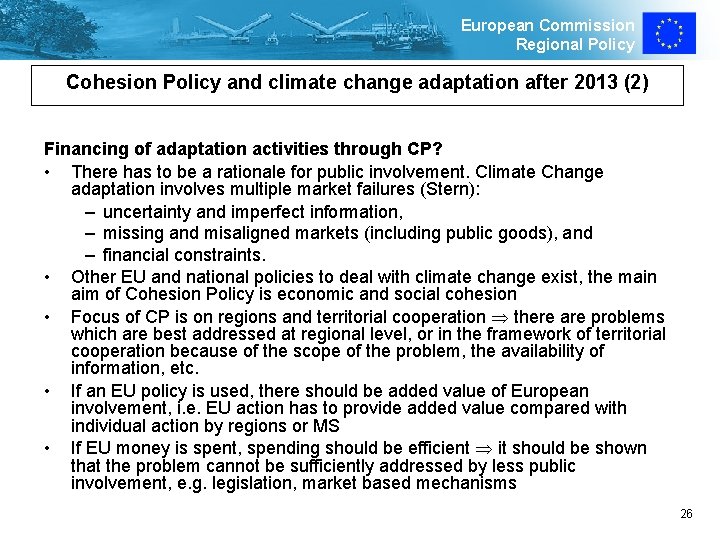 European Commission Regional Policy Cohesion Policy and climate change adaptation after 2013 (2) Financing