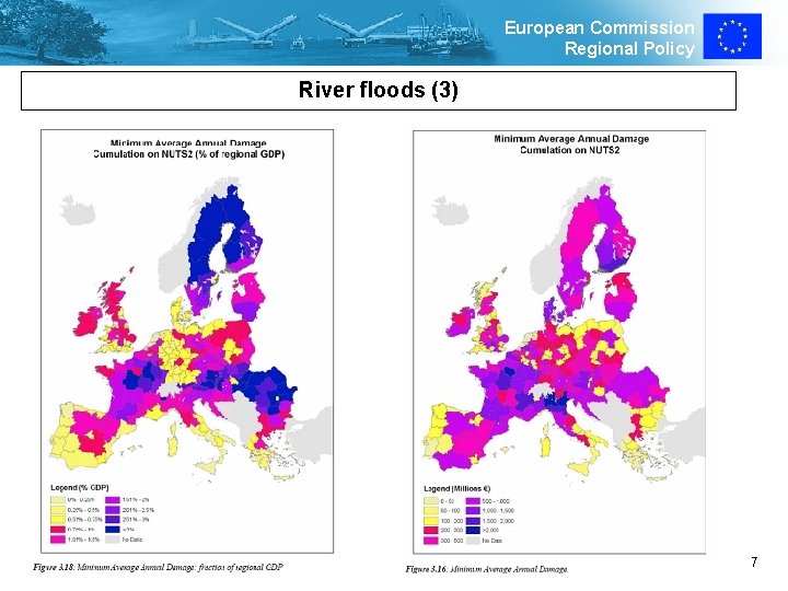 European Commission Regional Policy River floods (3) 7 