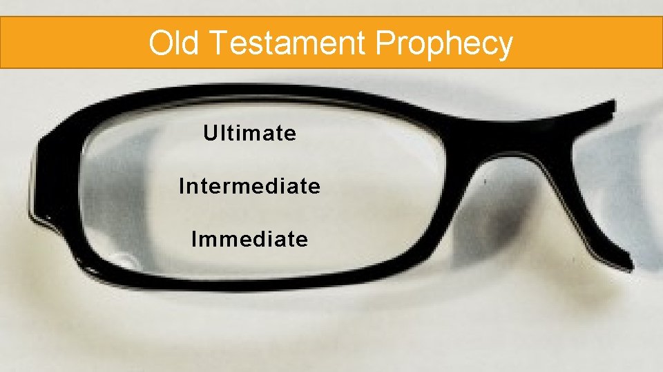 Old Testament Prophecy Ultimate Intermediate Immediate Old Testament Prophecy Ultimate Intermediate Immediate