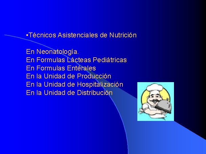  • Técnicos Asistenciales de Nutrición En Neonatología. En Formulas Lácteas Pediátricas En Formulas