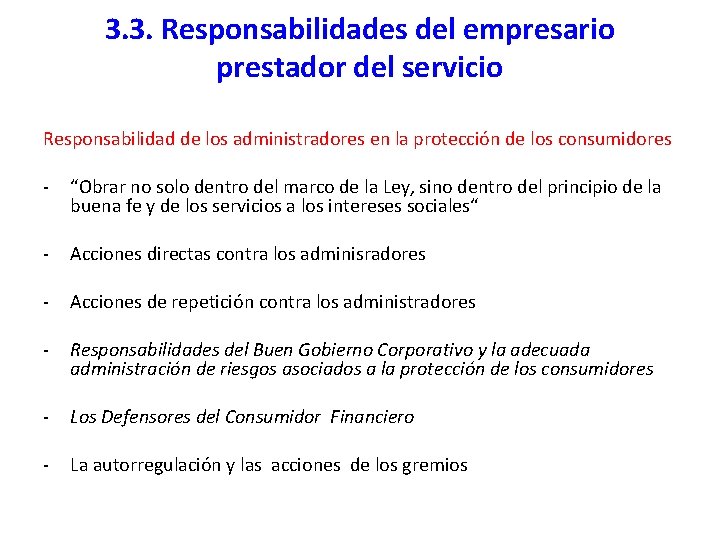 3. 3. Responsabilidades del empresario prestador del servicio Responsabilidad de los administradores en la