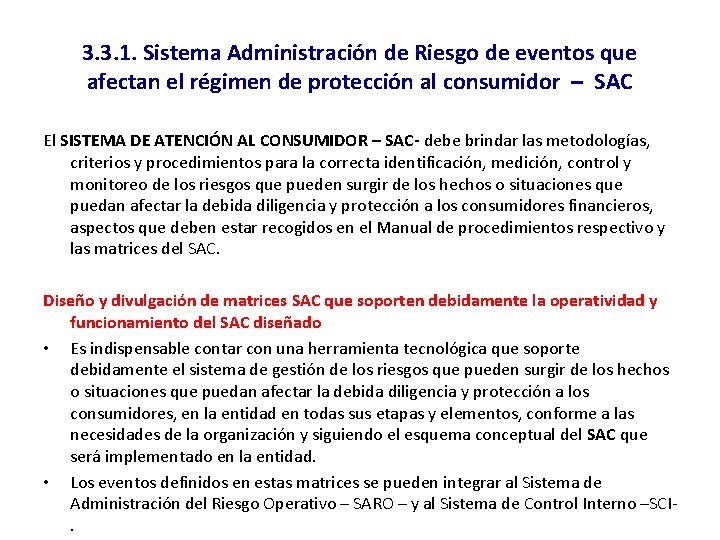 3. 3. 1. Sistema Administración de Riesgo de eventos que afectan el régimen de 3. 3. 1. Sistema Administración de Riesgo de eventos que afectan el régimen de