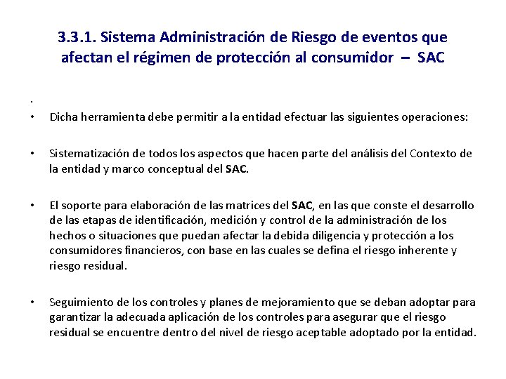 3. 3. 1. Sistema Administración de Riesgo de eventos que afectan el régimen de