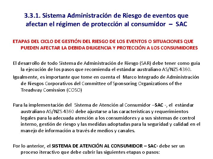 3. 3. 1. Sistema Administración de Riesgo de eventos que afectan el régimen de