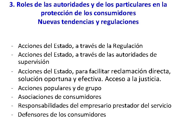 3. Roles de las autoridades y de los particulares en la protección de los