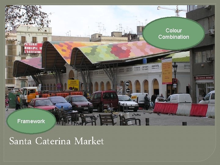 Colour Combination Framework Santa Caterina Market 