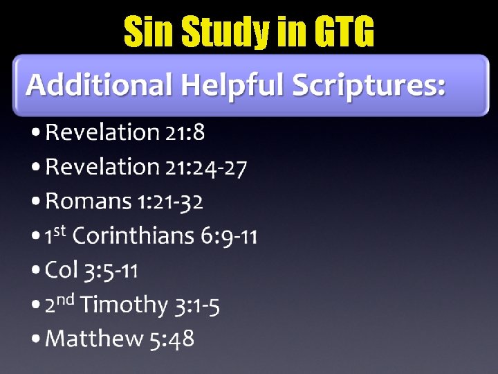 Sin Study in GTG 