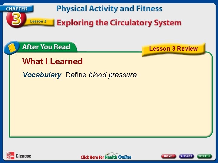 Lesson 3 Review What I Learned Vocabulary Define blood pressure. 