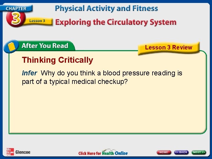 Lesson 3 Review Thinking Critically Infer Why do you think a blood pressure reading