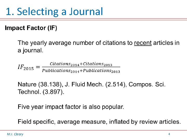 1. Selecting a Journal M. J. Cleary 4 