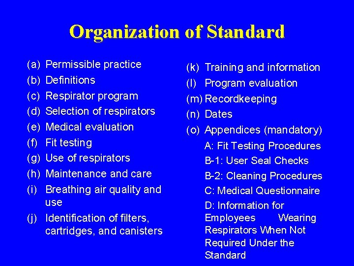Organization of Standard (a) (b) (c) (d) (e) (f) (g) (h) (i) Permissible practice Organization of Standard (a) (b) (c) (d) (e) (f) (g) (h) (i) Permissible practice