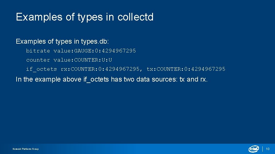 Examples of types in collectd Examples of types in types. db: bitrate value: GAUGE: