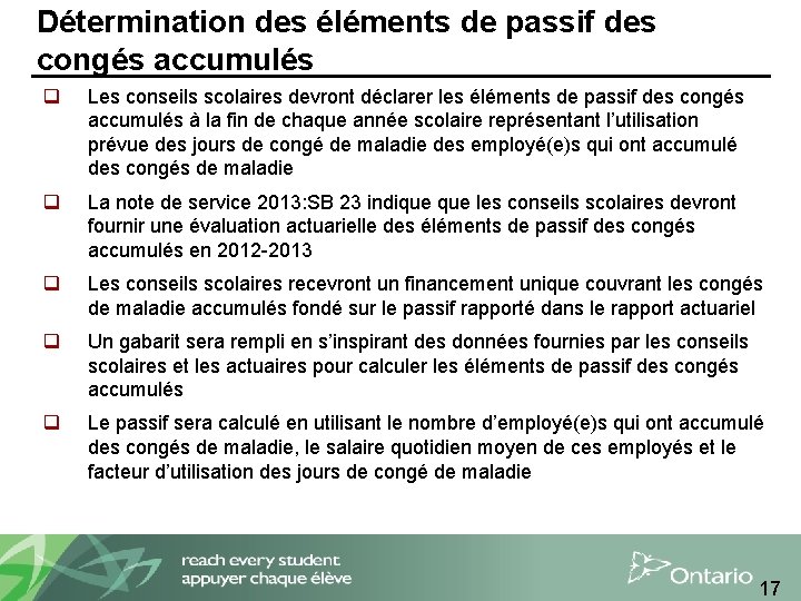 Détermination des éléments de passif des congés accumulés q Les conseils scolaires devront déclarer