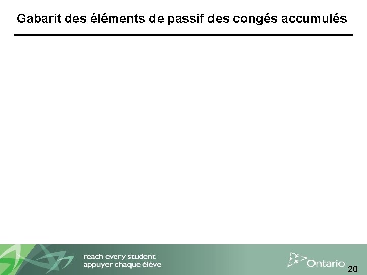 Gabarit des éléments de passif des congés accumulés 20 