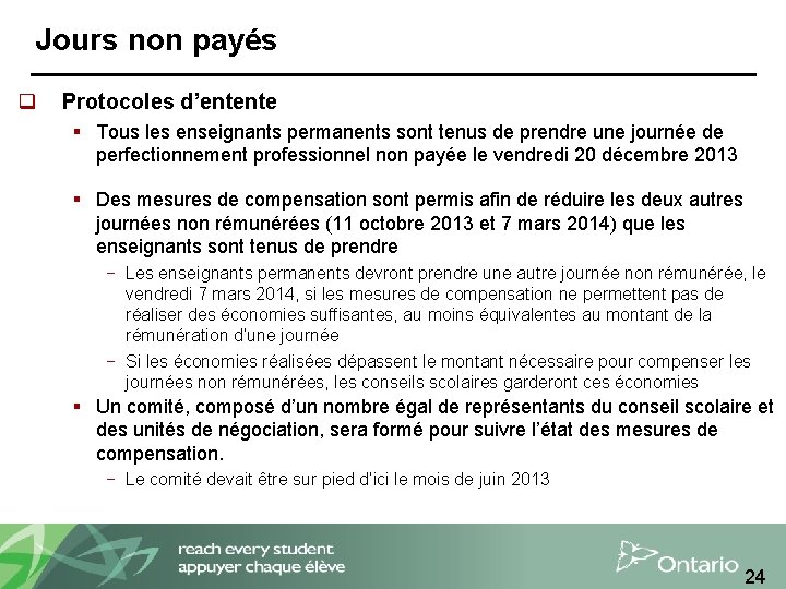 Jours non payés q Protocoles d’entente § Tous les enseignants permanents sont tenus de