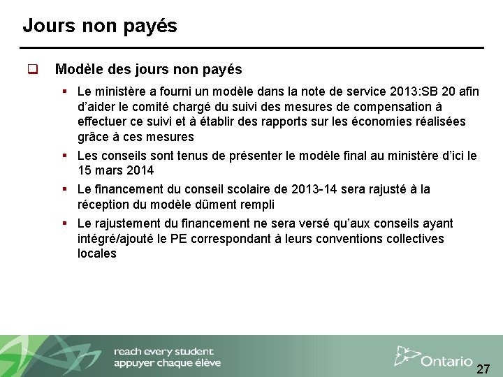 Jours non payés q Modèle des jours non payés § Le ministère a fourni