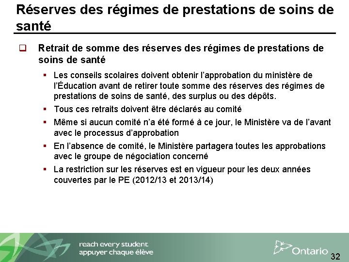 Réserves des régimes de prestations de soins de santé q Retrait de somme des